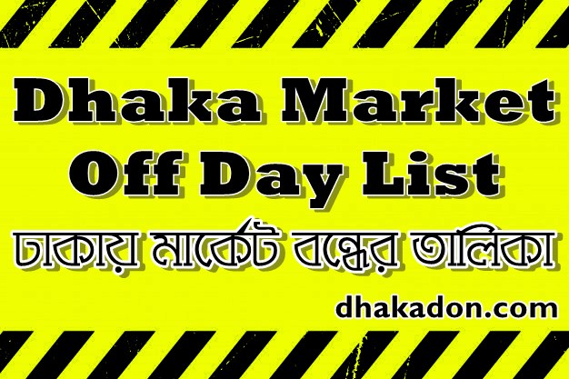 Dhaka Market Off Day by Area